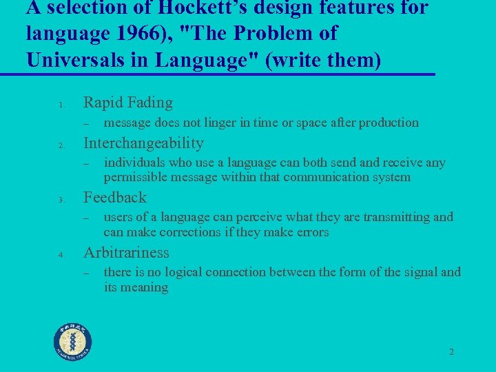 A selection of Hockett’s design features for language 1966), 