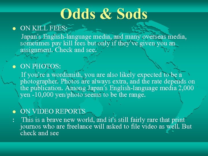 Odds & Sods l ON KILL FEES: Japan’s English-language media, and many overseas media,