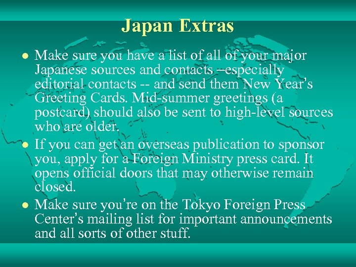 Japan Extras l l l Make sure you have a list of all of