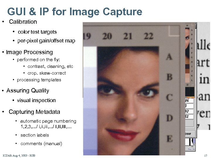 GUI & IP for Image Capture • Calibration • color test targets • per-pixel