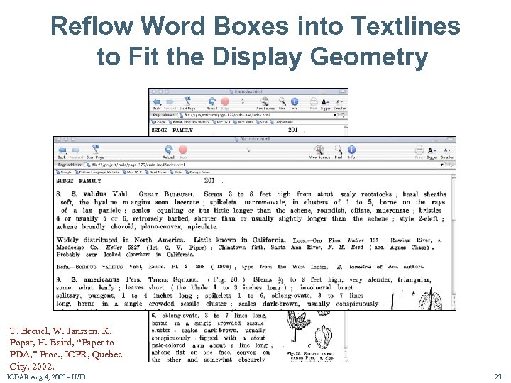 Reflow Word Boxes into Textlines to Fit the Display Geometry T. Breuel, W. Janssen,
