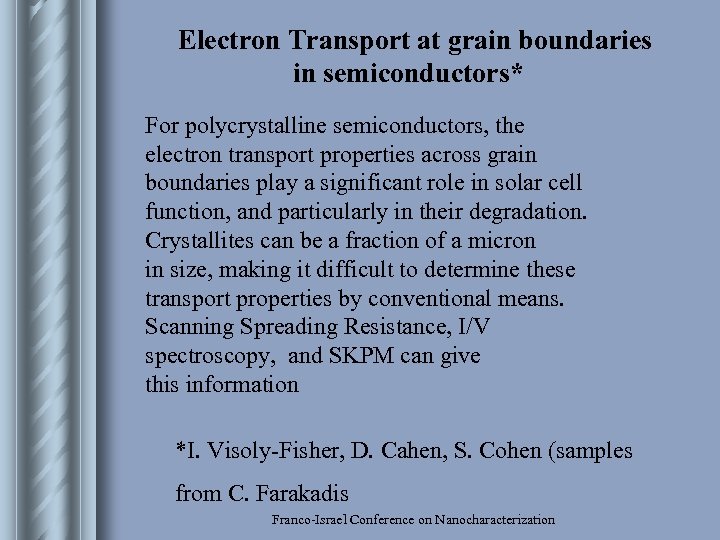 Electron Transport at grain boundaries in semiconductors* For polycrystalline semiconductors, the electron transport properties