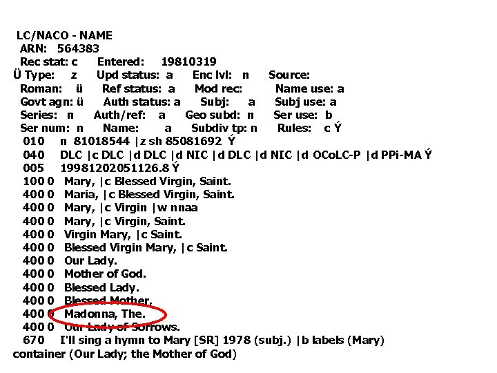 LC/NACO - NAME ARN: 564383 Rec stat: c Entered: 19810319 Ü Type: z Upd