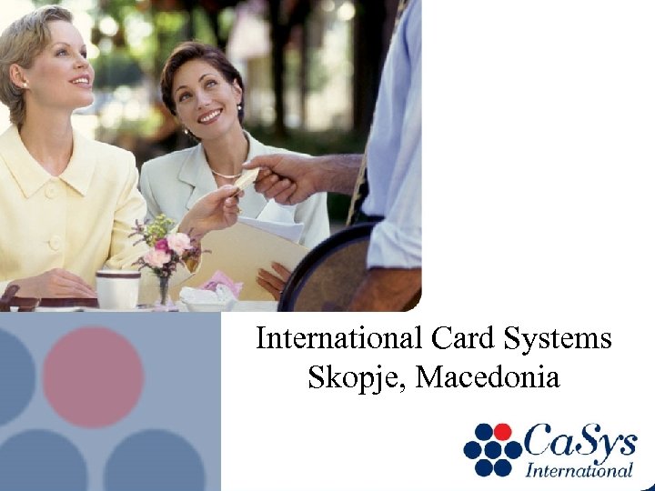 International Card Systems Skopje, Macedonia 