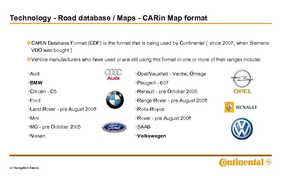Technology - Road database / Maps - CARin Map format CARi. N Database Format