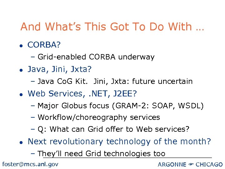 And What’s This Got To Do With … l CORBA? – Grid-enabled CORBA underway