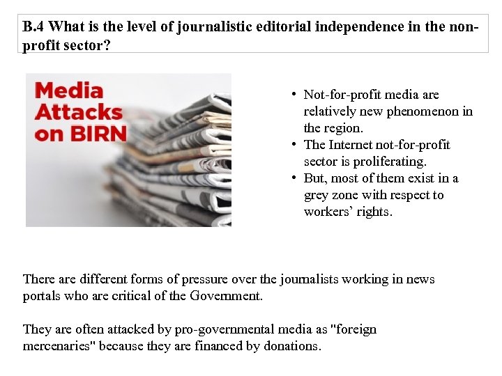 B. 4 What is the level of journalistic editorial independence in the nonprofit sector?
