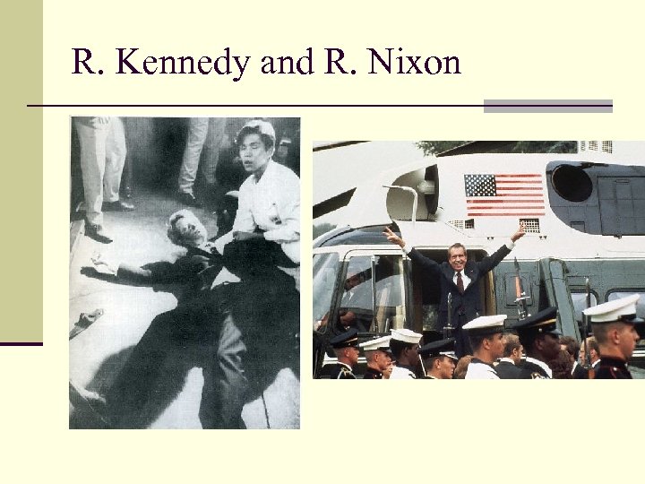 R. Kennedy and R. Nixon 