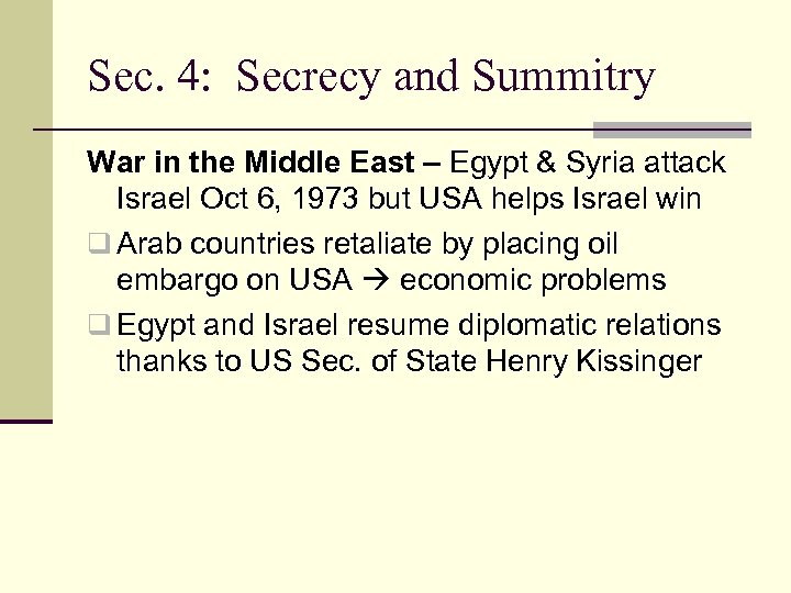 Sec. 4: Secrecy and Summitry War in the Middle East – Egypt & Syria