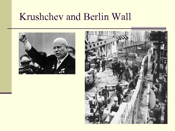 Krushchev and Berlin Wall 