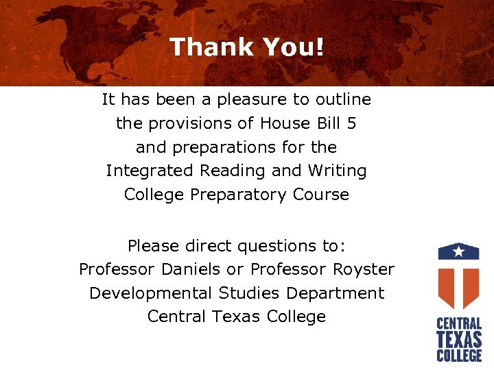 Thank You! It has been a pleasure to outline the provisions of House Bill