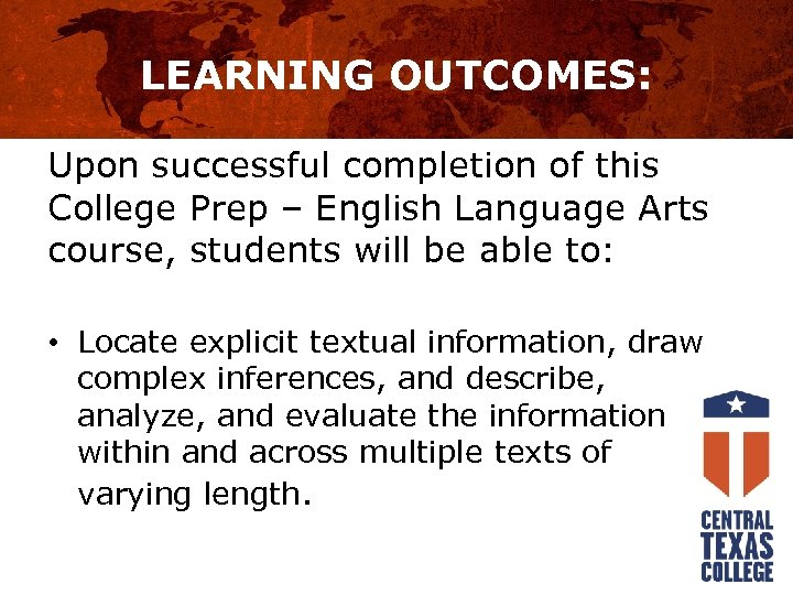 LEARNING OUTCOMES: Upon successful completion of this College Prep – English Language Arts course,