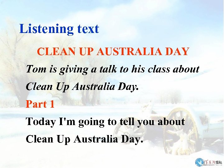 Listening text CLEAN UP AUSTRALIA DAY Tom is giving a talk to his class