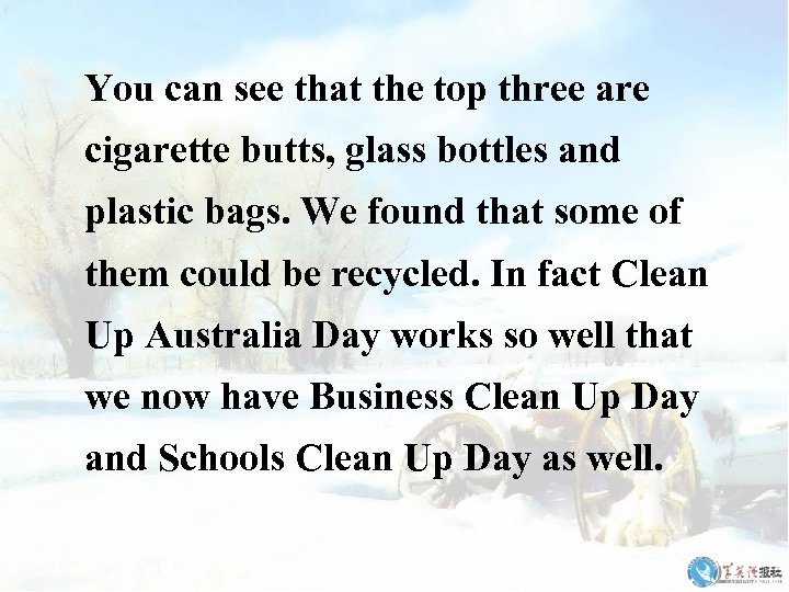 You can see that the top three are cigarette butts, glass bottles and plastic