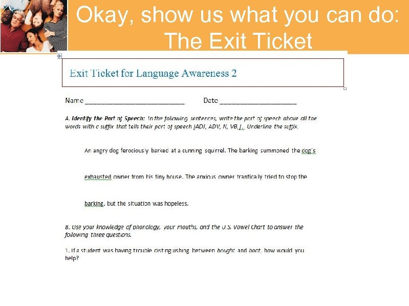 Okay, show us what you can do: The Exit Ticket 