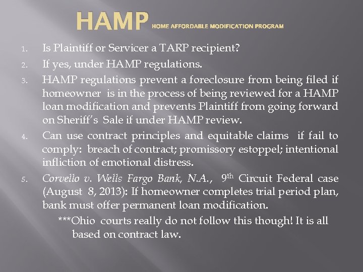 HAMP 1. 2. 3. 4. 5. HOME AFFORDABLE MODIFICATION PROGRAM Is Plaintiff or Servicer