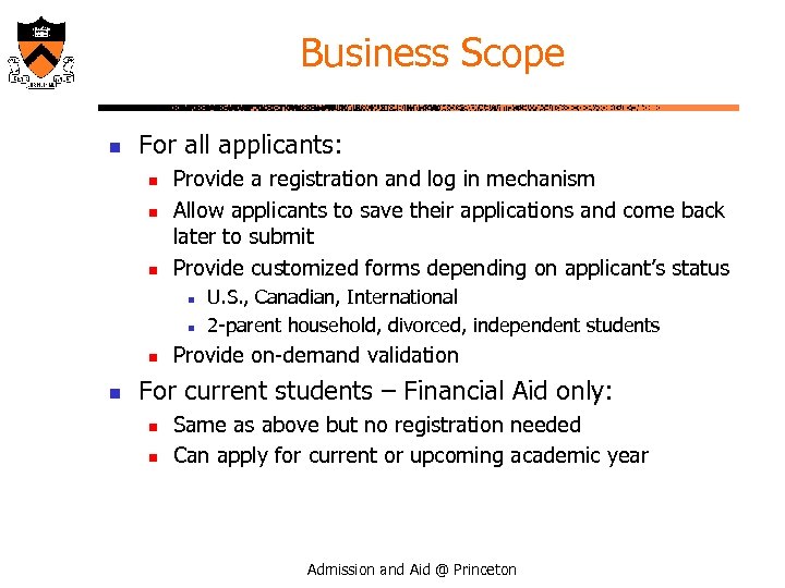 Business Scope n For all applicants: n n n Provide a registration and log