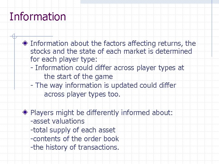 Information about the factors affecting returns, the stocks and the state of each market