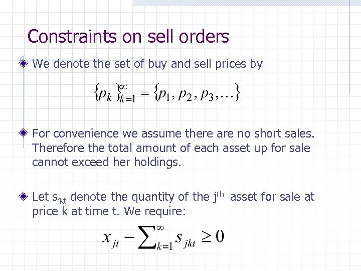 Constraints on sell orders We denote the set of buy and sell prices by