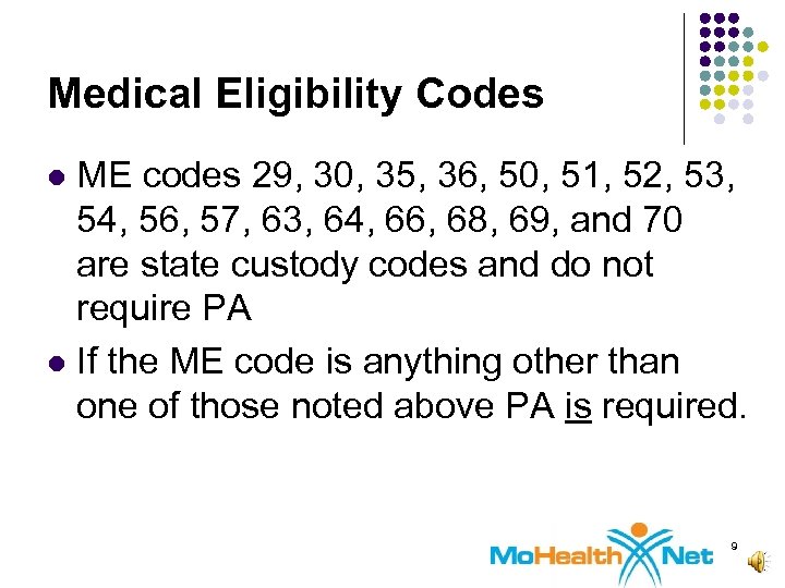 Medical Eligibility Codes ME codes 29, 30, 35, 36, 50, 51, 52, 53, 54,