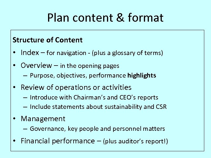 Plan content & format Structure of Content • Index – for navigation - (plus