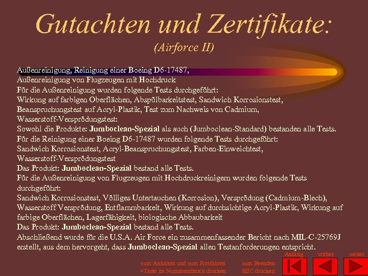 Gutachten und Zertifikate: (Airforce II) Außenreinigung, Reinigung einer Boeing D 6 -17487, Außenreinigung von