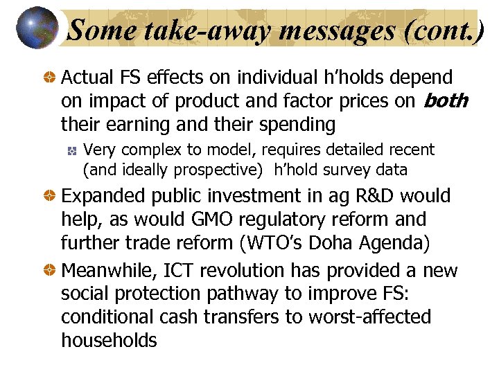 Some take-away messages (cont. ) Actual FS effects on individual h’holds depend on impact