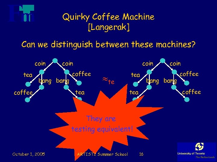 Quirky Coffee Machine [Langerak] Can we distinguish between these machines? coin tea coin bang