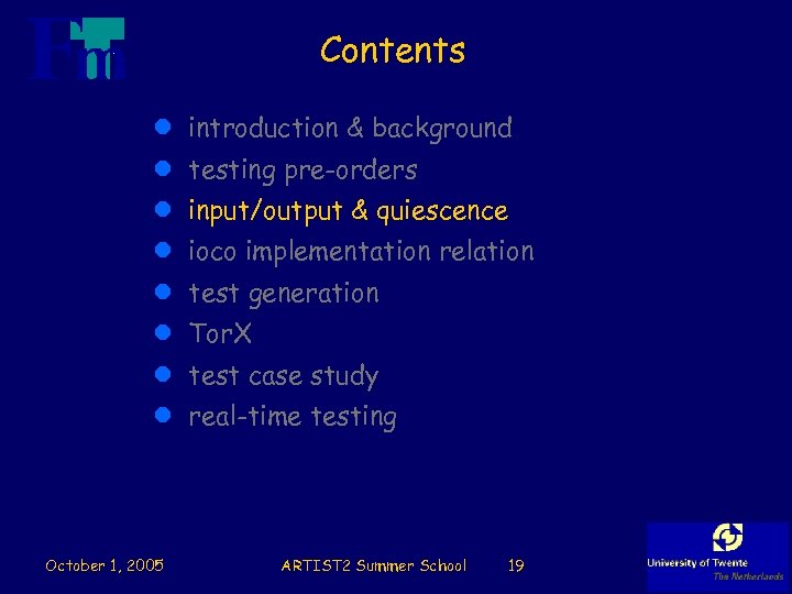 Contents l introduction & background l testing pre-orders l input/output & quiescence l ioco