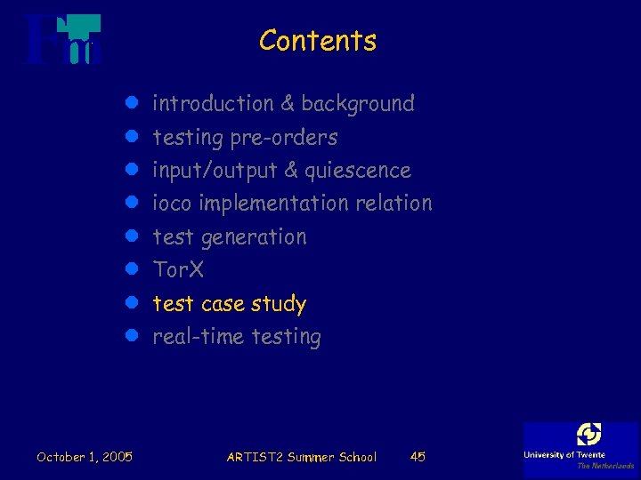 Contents l introduction & background l testing pre-orders l input/output & quiescence l ioco