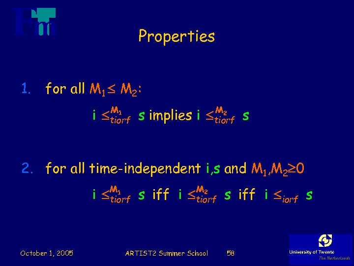 Properties 1. for all M 1 M 2: M M 2 1 i tiorf
