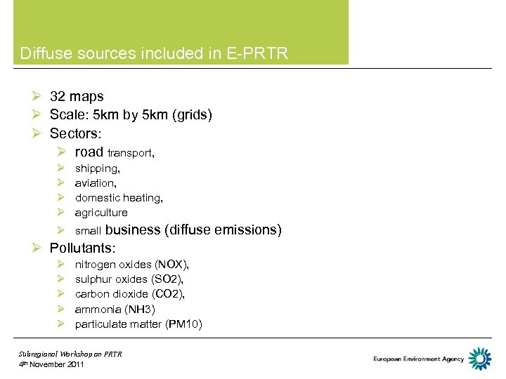 Diffuse sources included in E-PRTR Ø 32 maps Ø Scale: 5 km by 5