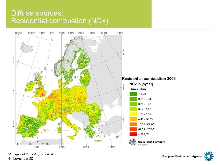  • Diffuse sources: • Residential combustion (NOx) Subregional Workshop on PRTR 4 th