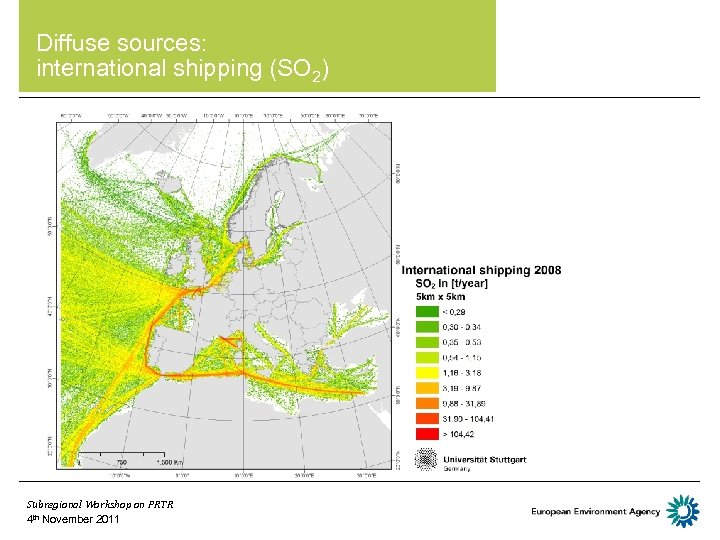  • Diffuse sources: • international shipping (SO 2) Subregional Workshop on PRTR 4