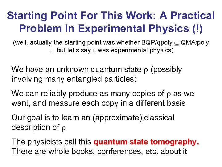Starting Point For This Work: A Practical Problem In Experimental Physics (!) (well, actually