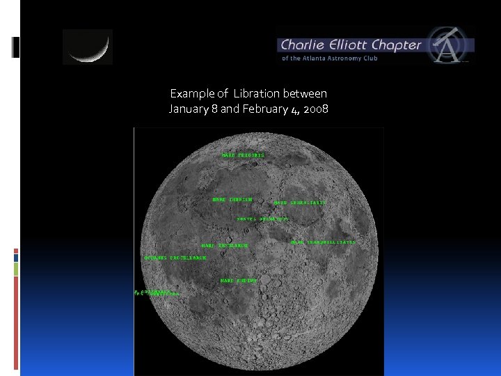 Example of Libration between January 8 and February 4, 2008 