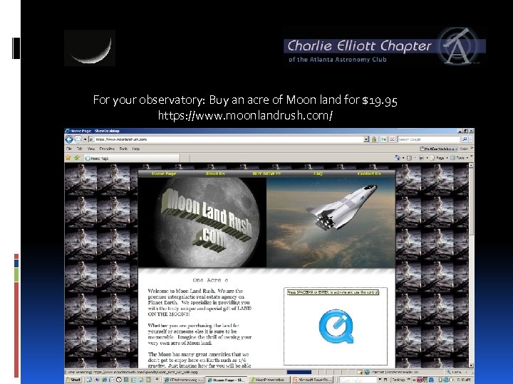 For your observatory: Buy an acre of Moon land for $19. 95 https: //www.