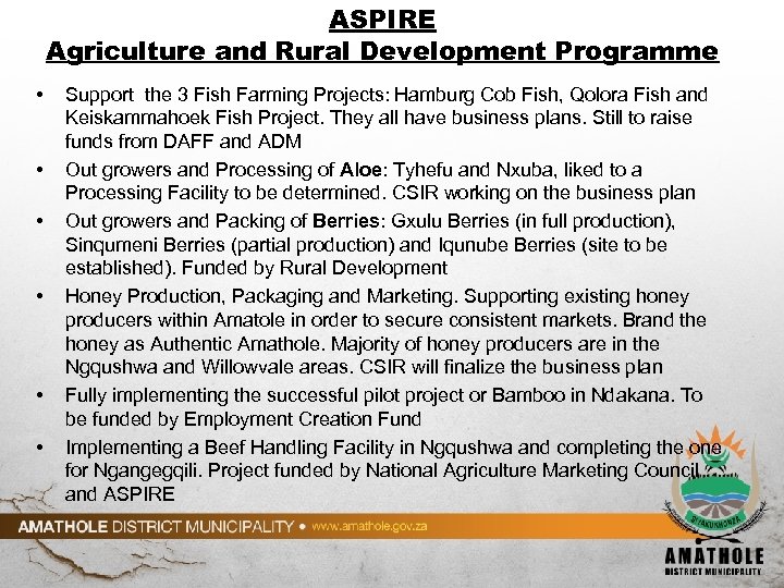 ASPIRE Agriculture and Rural Development Programme • • • Support the 3 Fish Farming