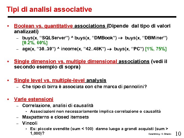 Tipi di analisi associative § Boolean vs. quantitative associations (Dipende dal tipo di valori