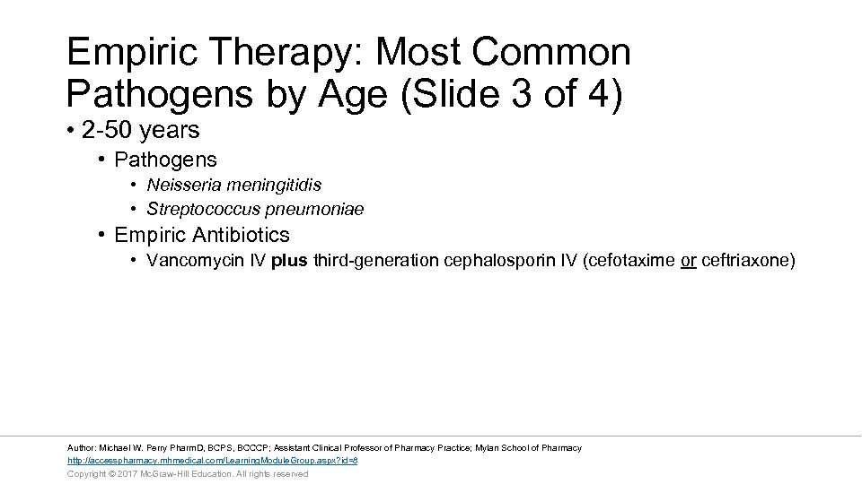 Empiric Therapy: Most Common Pathogens by Age (Slide 3 of 4) • 2 -50