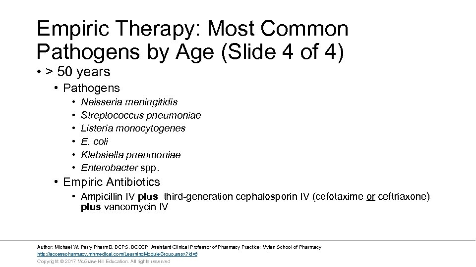 Empiric Therapy: Most Common Pathogens by Age (Slide 4 of 4) • > 50