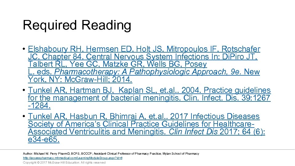 Required Reading • Elshaboury RH, Hermsen ED, Holt JS, Mitropoulos IF, Rotschafer JC. Chapter