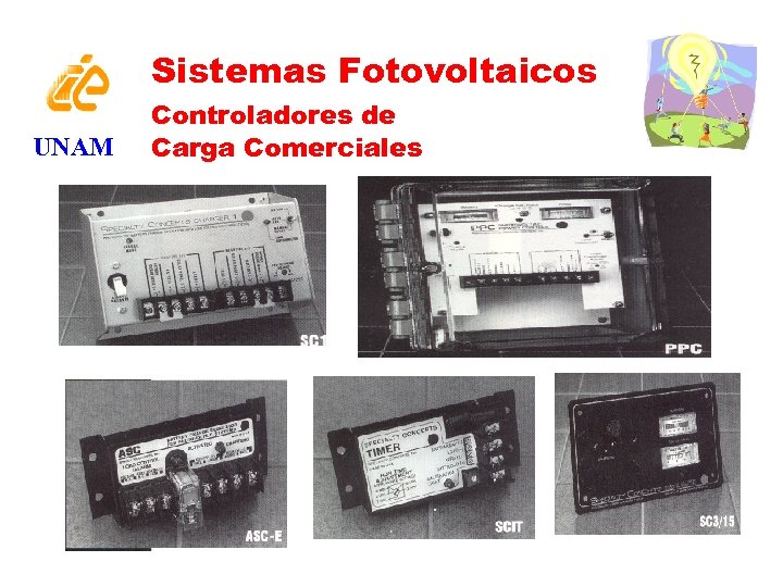 Sistemas Fotovoltaicos UNAM Controladores de Carga Comerciales 