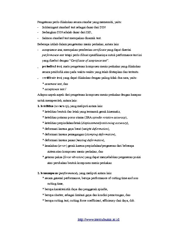 Pengetesan perlu dilakukan secara standar yang memenuhi, yaitu: - Schlesingest standard test sebagai dasar