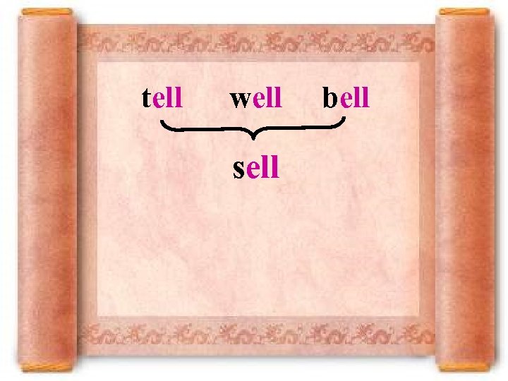 tell well sell bell 