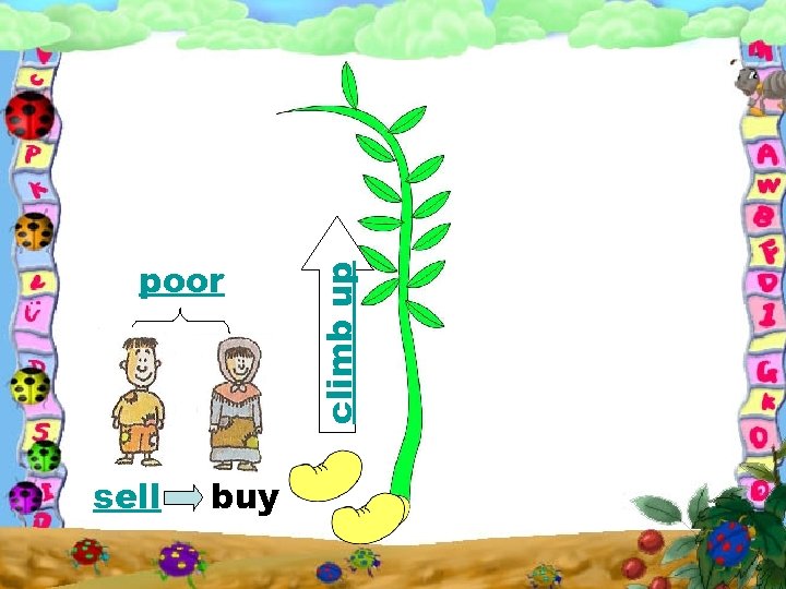 sell buy climb up poor 