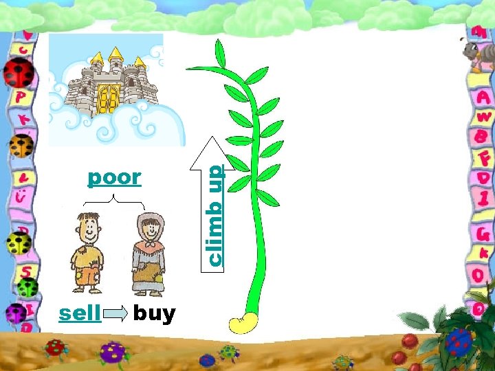 sell buy climb up poor 