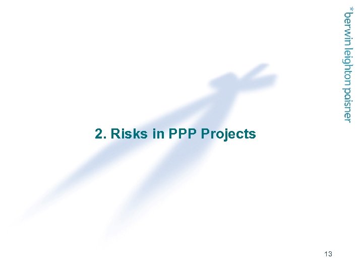 2. Risks in PPP Projects 13 