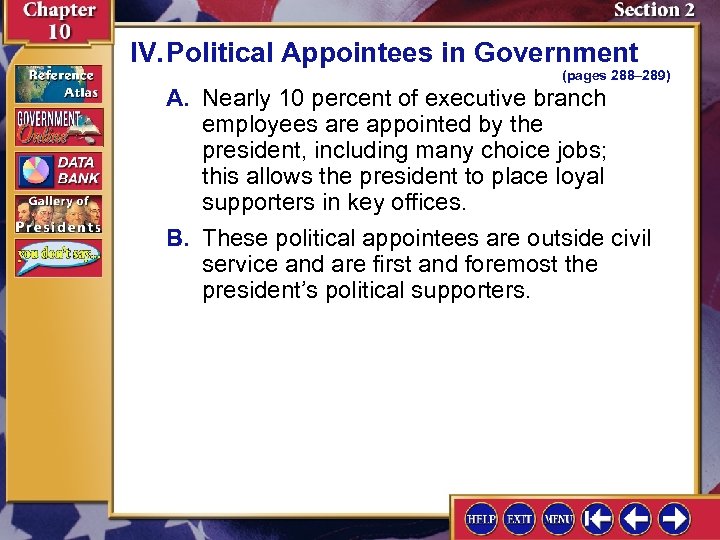 IV. Political Appointees in Government (pages 288– 289) A. Nearly 10 percent of executive