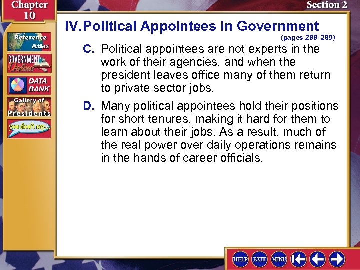 IV. Political Appointees in Government (pages 288– 289) C. Political appointees are not experts